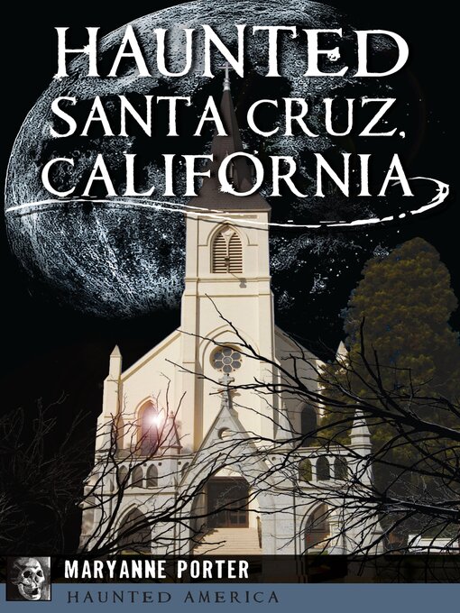 Cover image for Haunted Santa Cruz, California
